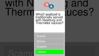 Which seafood is traditionally served with Newburg and Thermidor sauces [upl. by Monteria]