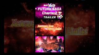 Future SAGA Chapter Trailer Pt3 dragonball xenoverse2 DLC [upl. by Pool]