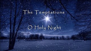 The Temptations  O Holy Night lyrics [upl. by Willner]