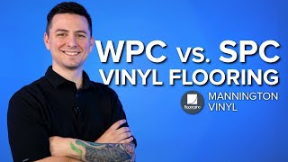 WPC vs SPC Vinyl  Flooring Innovations Series  Mannington Vinyl  Ep 5 [upl. by Bergstrom]