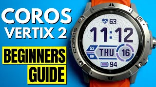 COROS VERTIX 2  Complete Guide for Beginners [upl. by Ewan]