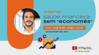 SAÚDE FINANCEIRA SEM quotECONOMÊSquot [upl. by Halsey622]