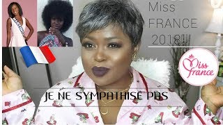 MISS FRANCE 2018 JE NE SYMPATHISE PAS AVEC LA MISS MARTINIQUE [upl. by Basset184]