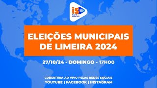 🔴AOVIVO  ELEIÇÕES MUNICIPAIS DE LIMEIRA 2024  SEGUNDO TURNO [upl. by Zephan640]