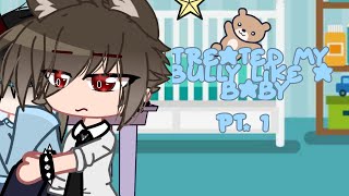 • Treated my bully like a baby •  pt 1  gc series [upl. by Taimi]