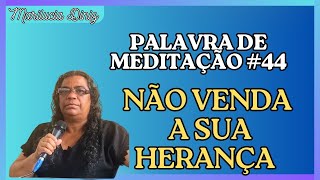 NÃO ABRA MÃO DA HERANÇA DO SENHOR 1REIS 2123  MARILUCIA DINIZ [upl. by Ekihc]