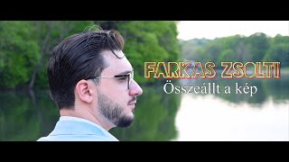 Farkas Zsolti  Összeállt a kép OFFICIAL MUSIC VIDEO [upl. by Macy492]