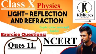 Class 10th Science Light Reflection And Refraction  Ncert Exercise Solved Question 11 [upl. by Estel951]