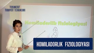 Homiladorlik fiziologiyasi  TOSHKENT TIBBIYOT TEXNIKUMI [upl. by Kimberley319]