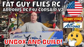 ARROWS RC F4U CORSAIR 1100mm V2 UNBOX AND BUILD by Fat Guy Flies RC [upl. by Atsirak]