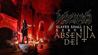 BEHEMOTH  Slaves Shall Serve From In Absentia Dei [upl. by Spears]