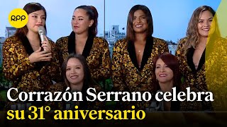 Corazón Serrano anuncia la celebración de su 31° aniversario [upl. by Narod]