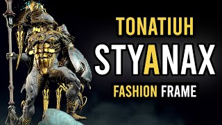 Warframe Styanax Fashion Frame  Tonatiuh Skin  Dante Unbound [upl. by Edora]