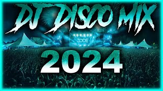 DJ DISCO MIX 2024  Mashups amp Remixes of Popular Songs 2023  DJ Disco Remix Club Music Songs 2023 [upl. by Serilda]