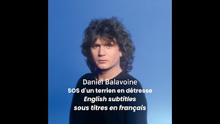 SOS dun terrien en détresse Daniel Balavoine  paroles lyrics letras [upl. by Kolk]