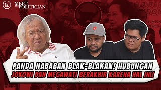 PANDA NABABAN BONGKAR SIFAT ASLI JOKOWI DAN ALASAN BERPISAH DARI MEGAWATI amp PDIP  MTP Part 1 [upl. by Jermain]