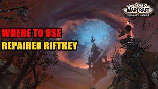 Where to use Repaired Riftkey WoW [upl. by Temple]