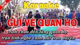 Karaoke Gửi về quan họ  Hoài Nam Karaoke HD [upl. by Fredra]