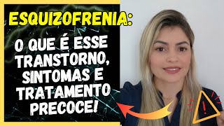 ESQUIZOFRENIA INFANTIL COMO DIAGNOSTICAR PRECOCEMENTE TRATAMENTO E SINTOMAS EM CRIANÇAS [upl. by Anirbak53]