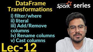 dataframe transformations in spark  Lec12 [upl. by Kurth]