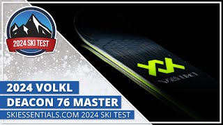 2024 Volkl Deacon 76 Master  SkiEssentialscom Ski Test [upl. by Lehsar819]