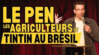 Le Pen  les agriculteurs et Tintin au Brésil  La semaine de Naïm [upl. by Jammie]