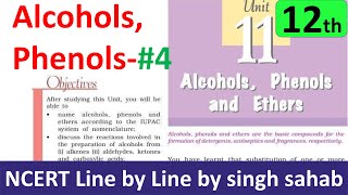 12th NCERT chemistry Alcohols Phenols and Ethers part4 chapter 11 organic Hindi by singh sahab [upl. by Aoket]