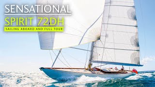 The most stunning yacht of 2023 We sail the Spirit 72DH and give you the full tour [upl. by Derek]