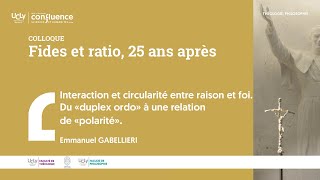 Colloque fides et ratio  Emmanuel GABELLIERI [upl. by Magel]