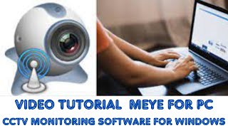 The Installation amp Configuration of MEye for PC CMS on Windows OS [upl. by Lacey]