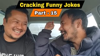 Cracking Funny Jokes  Part  15  Ft Kaiba Konyak  Engo and Camera [upl. by Akihsan]