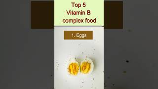 Top 5 Vitamin B complex food Vitamin B complex food Vitamin B complex Vitamin B Vitamin shorts [upl. by Ragas]