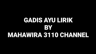 Lagu Gadis Ayu Lirik [upl. by Wahs]