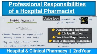 Professional Responsibilities of a Hospital Pharmaceutics  U1 Lec5  Hospital Pharmacy D Pharm [upl. by Wilson]