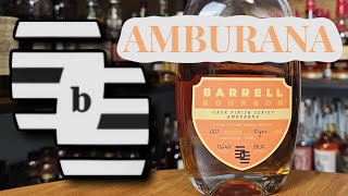 Barrell Bourbon  Amburana  Cask Finish Series [upl. by Gunthar]