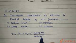 Incomplete combustion of alkanes in limited supply of air produces [upl. by Millhon]