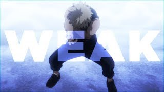 Bakugou Katsuki  WEAK AMV [upl. by Hsirk]