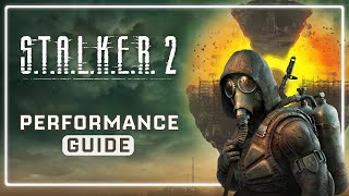 STALKER 2  Better Performance amp Optimization Guide for Lowend Gamers [upl. by Pavia375]