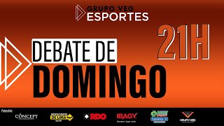 Debate de Domingo  AO VIVO [upl. by Velleman]