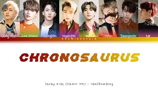 Stray Kids 스트레이 키즈  Chronosaurus OT8  Color Coded Lyrics [upl. by Brass]