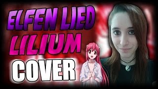 Lilium •Elfen Lied• Cover Español [upl. by Rodavlas]