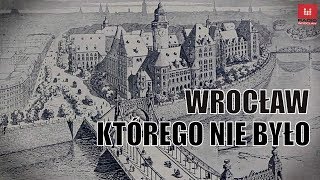 Wrocław którego nie było Niezrealizowane projekty wizjonerów [upl. by Daph]