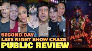 Pushpa 2 SECOND DAY Public Review  Late Night Show Craze  Allu Arjun Rashmika Fahad Faasil [upl. by Marika]