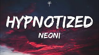 NEONI  HYPNOTIZED Lyrics [upl. by Ahsitauq]