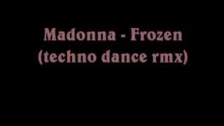 Madonna  Frozen techno dance rmx [upl. by Aihsened]