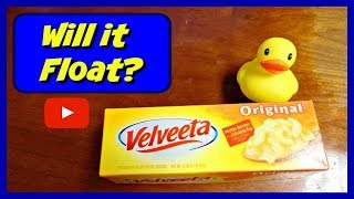 DOES A BLOCK OF VELVEETA CHEESE FLOAT [upl. by Nyrrek]