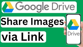 How to Share Images from Google Drive via Link on Mobile  Easy to Follow [upl. by Atsejam]