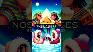 Cultural Kisses Egypts Nose Greeting vs Inuit Kunik [upl. by Elstan]