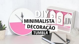 DIY Minimalista  Decoração TUMBLR [upl. by Moseley784]