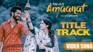 Amaanat  Title Track  Krishna Beuraa  Full Video  New Punjabi Song 2019  Yellow Music [upl. by Aihsenat]